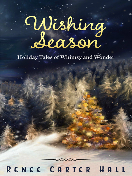 Title details for Wishing Season by Renee Carter Hall - Available